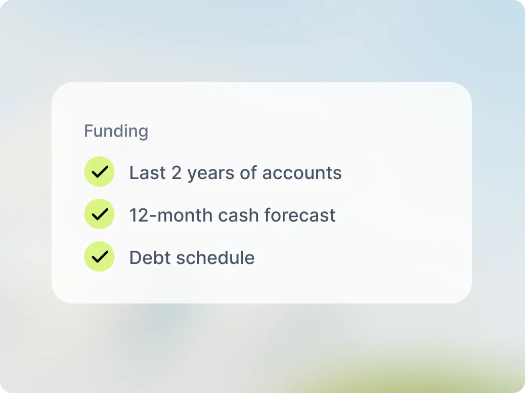 A funding checklist with the last two years of accounts, a 12-month cash forecast and a debt schedule all ticked